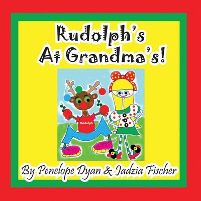 Rudolph’s at Grandma’s!