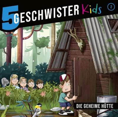 5 Geschwister Kids 2 - Die geheime Hütte