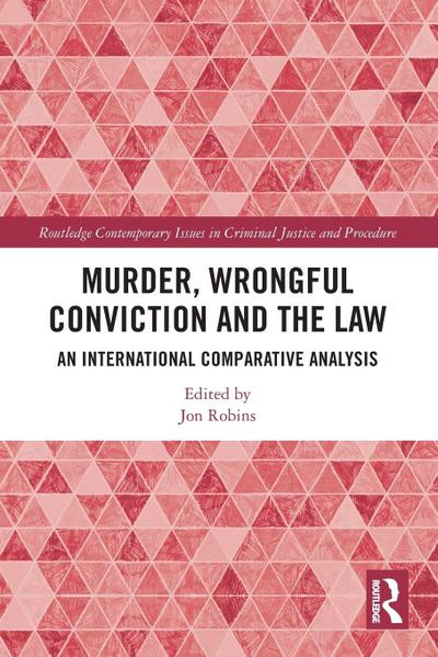 Murder, Wrongful Conviction and the Law