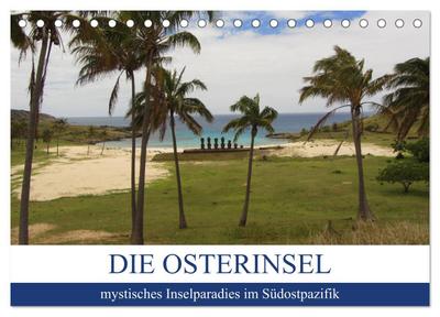 Die Osterinsel - mystisches Inselparadies im Südostpazifik (Tischkalender 2026 DIN A5 quer), CALVENDO Monatskalender