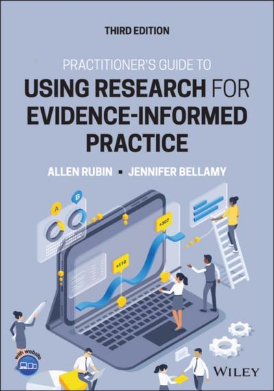 Practitioner’s Guide to Using Research for Evidence-Informed Practice