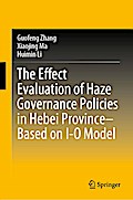 The Effect Evaluation of Haze Governance Policies in Hebei Province-Based on I-O Model