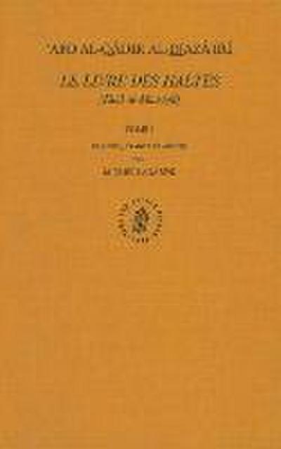 Le Livre Des Haltes (Kitâb Al-Mawâqif), Tome I