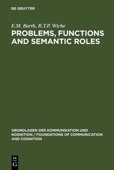 Problems, Functions and Semantic Roles