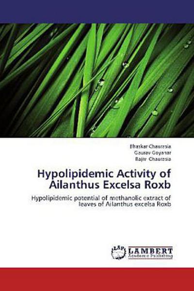 Hypolipidemic Activity of Ailanthus Excelsa Roxb