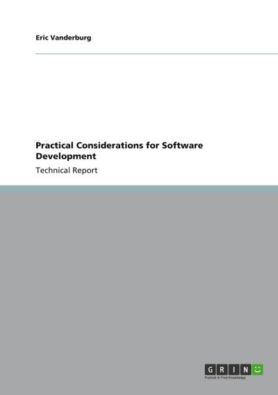 Practical Considerations for Software Development