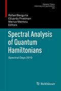 Spectral Analysis of Quantum Hamiltonians: Spectral Days 2010 (Operator Theory: Advances and Applications, 224, Band 224)