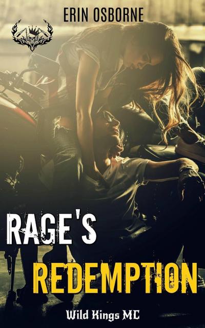 Rage’s Redemption (Wild Kings MC, #7)