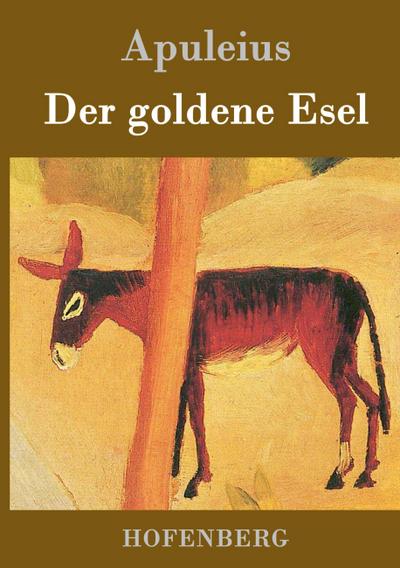 Der goldene Esel - Apuleius