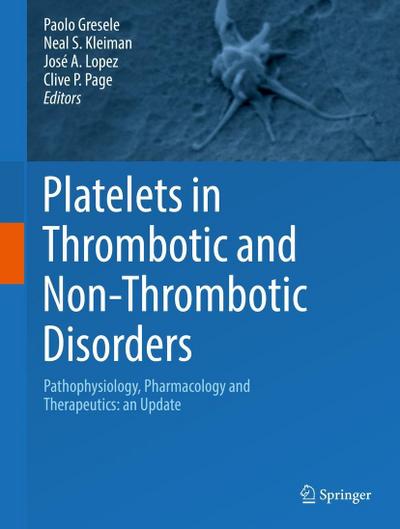 Platelets in Thrombotic and Non-Thrombotic Disorders