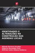 IDENTIDADES E ALTERAÇÕES NA CONSTRUÇÃO DAS AGENDAS LOCAIS