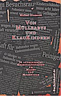 Von Müllbabys und Klaukindern