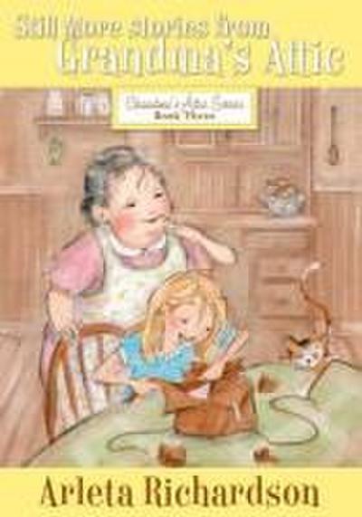 Still More Stories from Grandma’s Attic