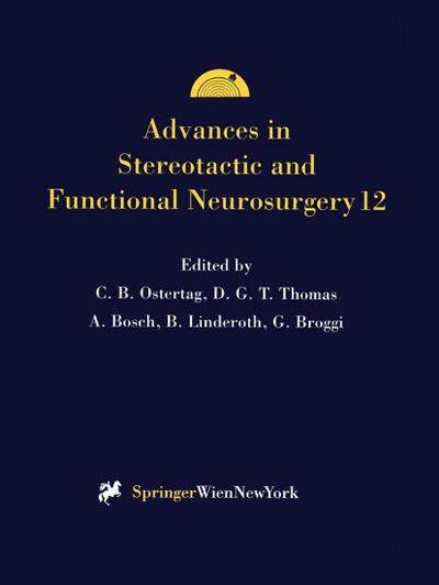 Advances in Stereotactic and Functional Neurosurgery 12