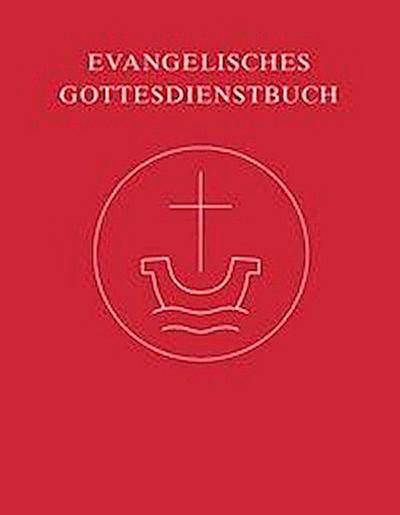 Evangelisches Gottesdienstbuch - Altarausgabe