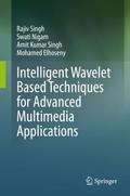Intelligent Wavelet Based Techniques for Advanced 