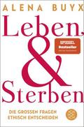 Leben und Sterben