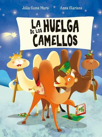 Huelga de Los Camellos, La