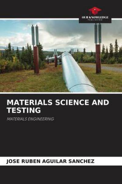 MATERIALS SCIENCE AND TESTING