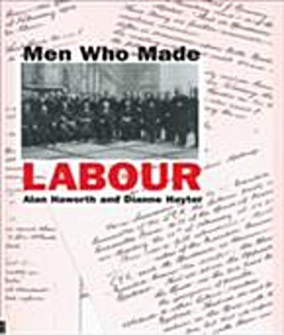 Men Who Made Labour