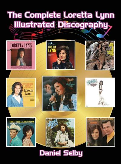 The Complete Loretta Lynn Illustrated Discography (hardback)