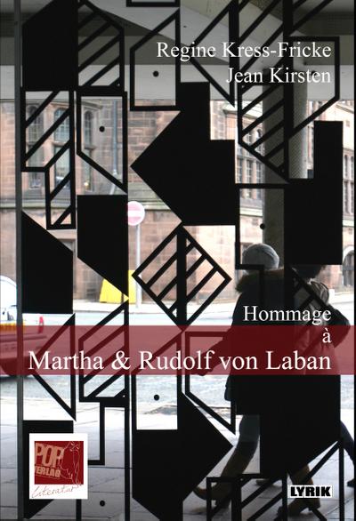 Hommage à Martha & Rudolf von Laban