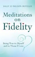Meditations on Fidelity