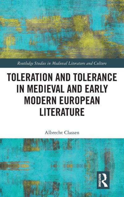 Toleration and Tolerance in Medieval European Literature