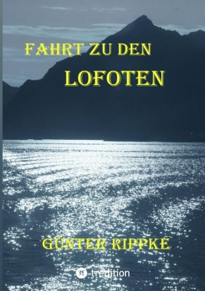 Fahrt zu den Lofoten