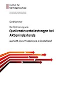 Die Optimierung von Quellensteuerbelastungen bei Aktienindexfonds