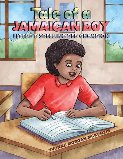 Tale of a Jamaican Boy - Little T Spelling Bee Champion