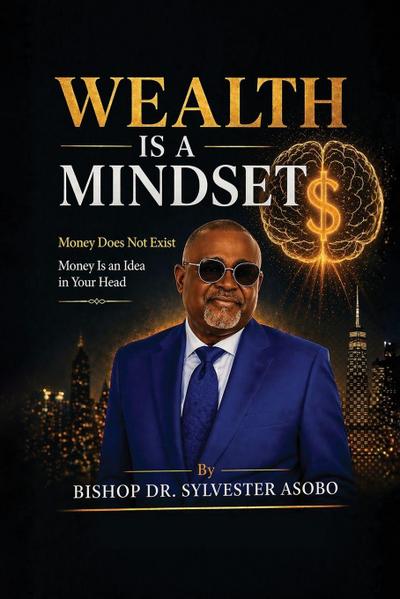 Wealth Is A Mindset