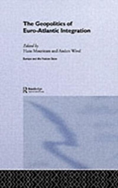 Geopolitics of Euro-Atlantic Integration