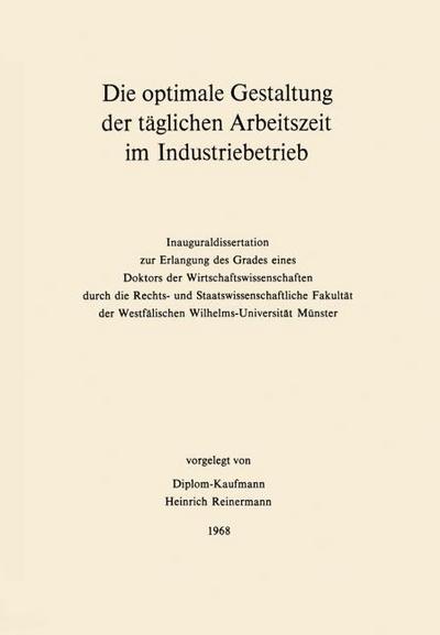 Die optimale Gestaltung der täglichen Arbeitszeit im Industriebetrieb