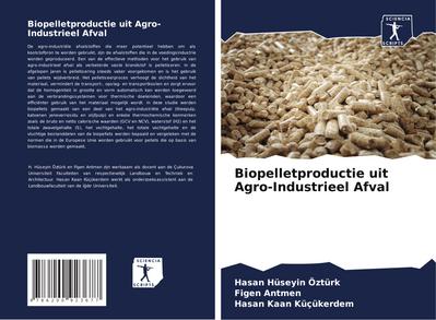 Biopelletproductie uit Agro-Industrieel Afval