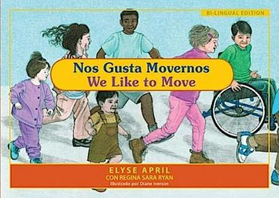 Nos Gusta Movernos / We Like to Move