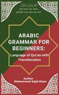 Arabic Grammar For Beginners: Language of Quran with Transliteration