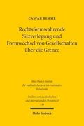 Rechtsformwahrende Sitzverlegung und Formwechsel v