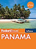 Fodor’s In Focus Panama