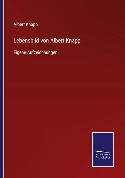 Lebensbild von Albert Knapp