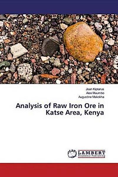 Analysis of Raw Iron Ore in Katse Area, Kenya