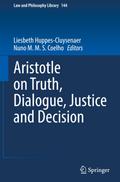 Aristotle on Truth, Dialogue, Justice and Decision