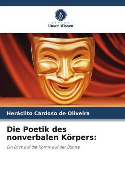 Die Poetik des nonverbalen Körpers:
