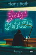 Jetzt ist Sense von Hans Rath | Ebook