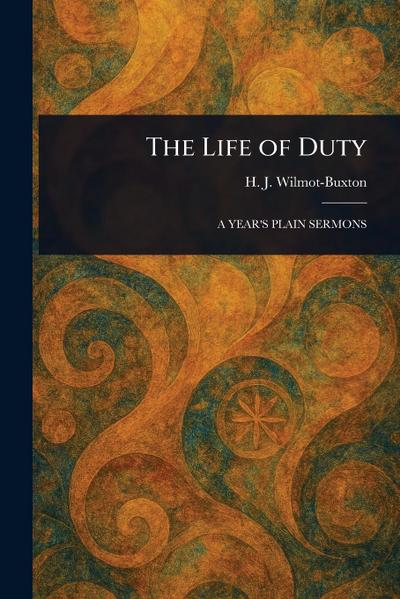 The Life of Duty