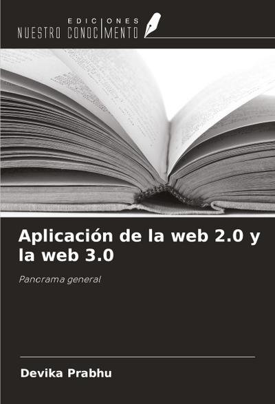 Aplicación de la web 2.0 y la web 3.0