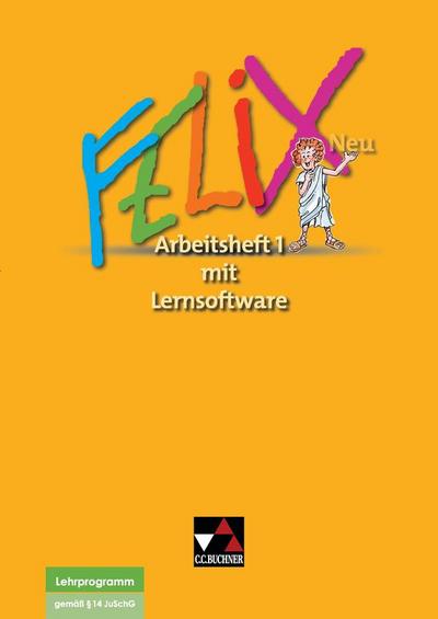 Felix Neu 1.  Arbeitsheft mit CD-ROM