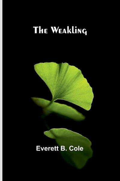 The Weakling