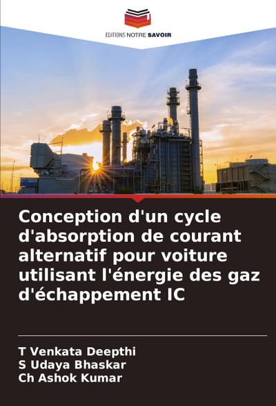 Conception d’un cycle d’absorption de courant alternatif pour voiture utilisant l’énergie des gaz d’échappement IC