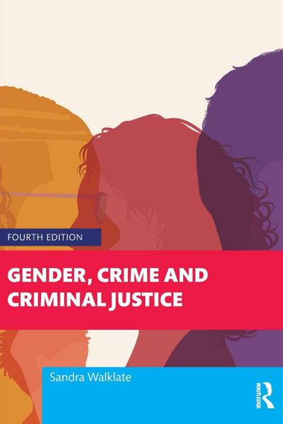 Gender, Crime and Criminal Justice